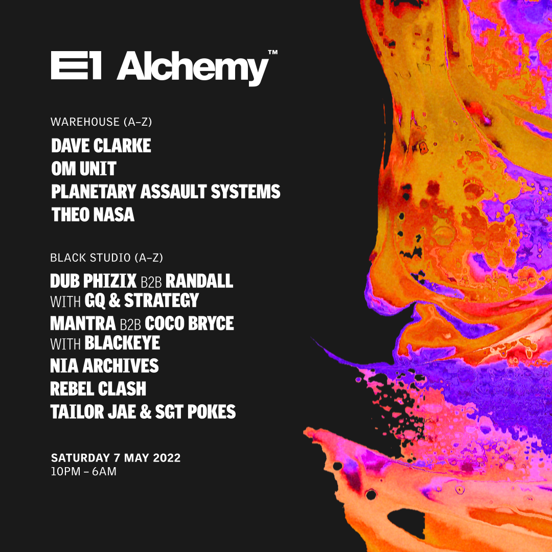 Alchemy: Dave Clarke, P.A.S, Dub Phizix, Randall, Nia Archives, Coco Bryce, Mantra + more - フライヤー表