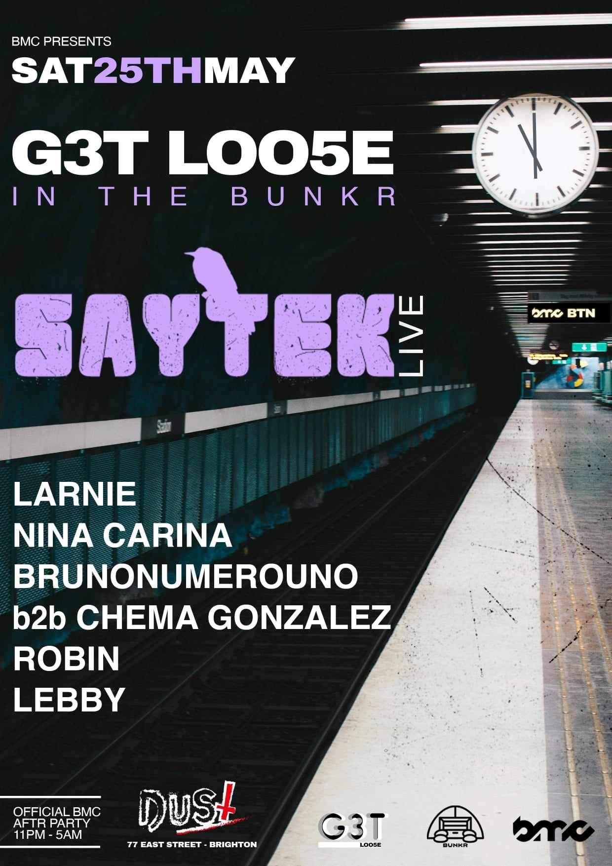 BMC presents - G3T LOO5E in the Bunkr with Saytek Live - フライヤー表