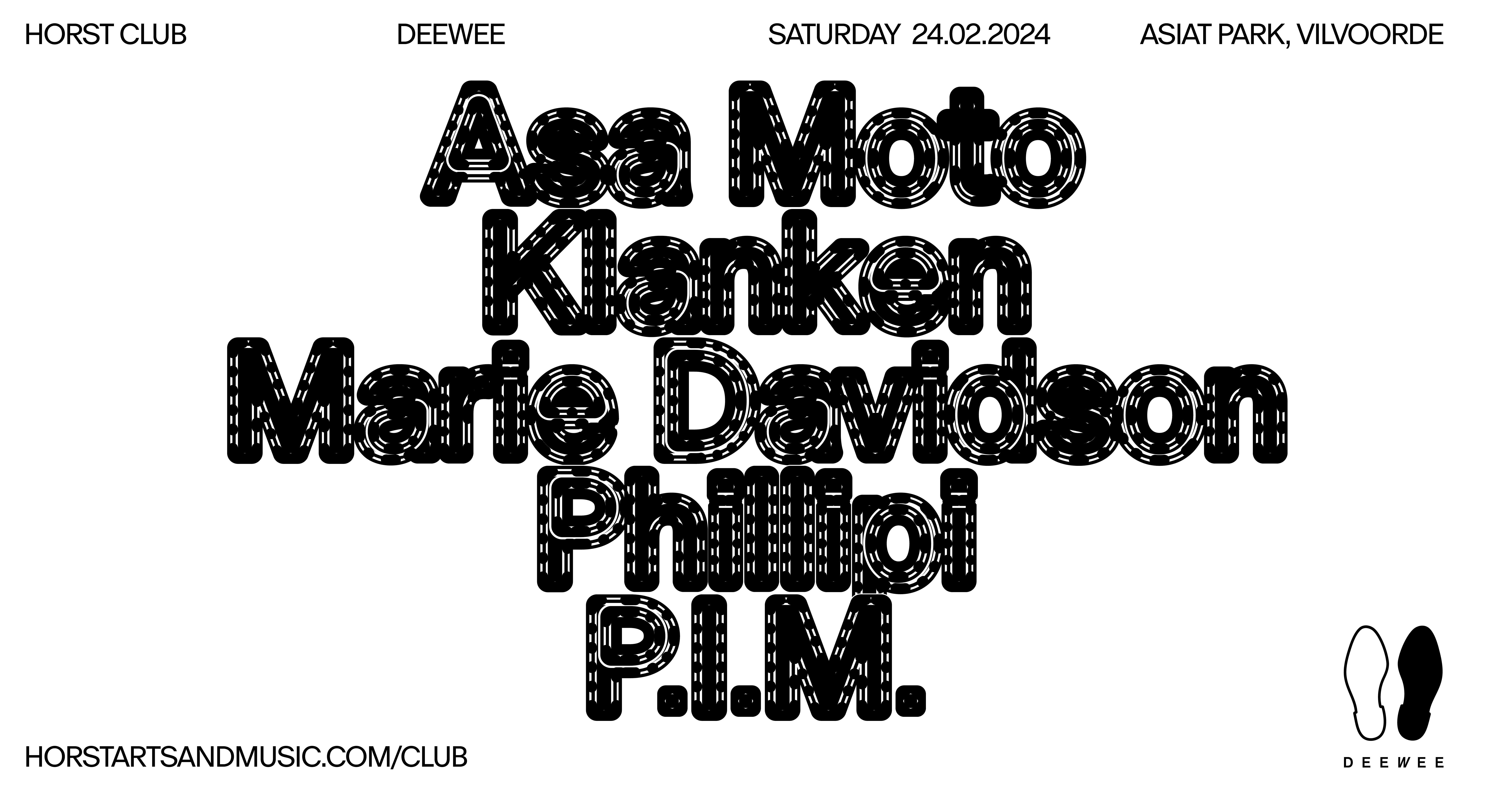 DEEWEE at Horst Club with Marie Davidson, Klanken, Asa Moto, Phillipi, P.I.M - Página frontal