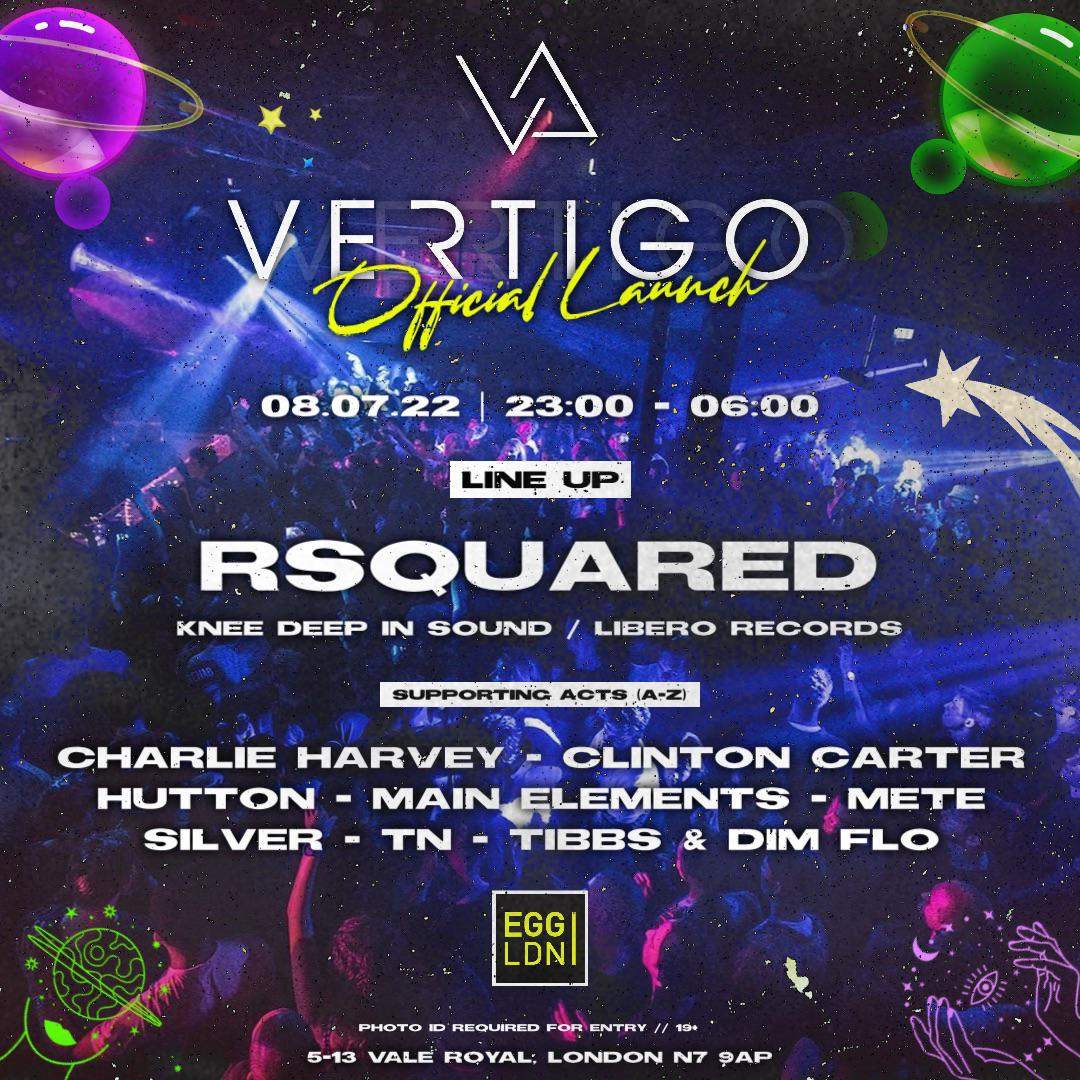 VERTIGO OFFICIAL LAUNCH at Egg London, London