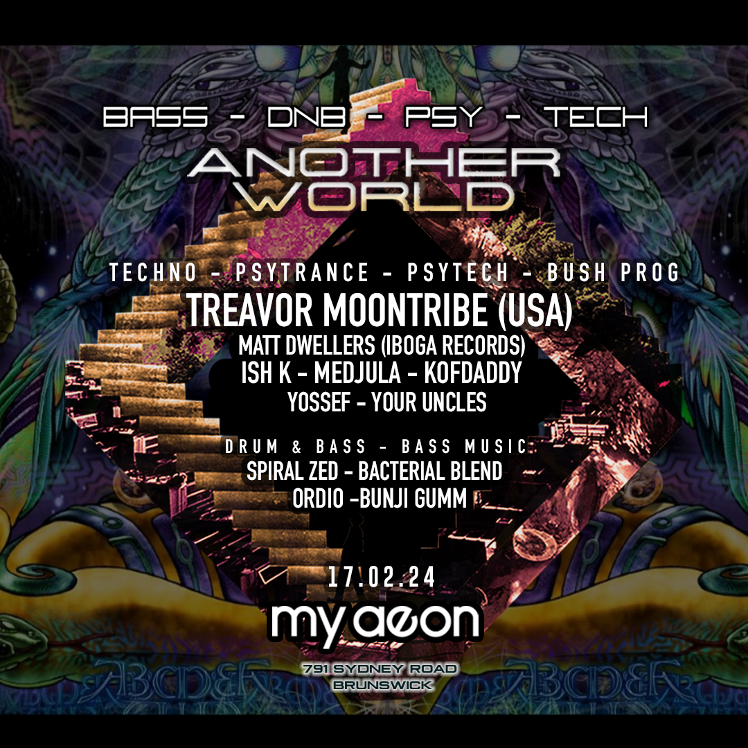 Another World - Treavor Moontribe (USA) ✯ February 17 ✯ Psytrance - DNB - Techno - フライヤー裏