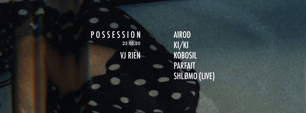 Possession: Kobosil, Shlomo Live, Airod, Ki/Ki, Parfait - フライヤー表