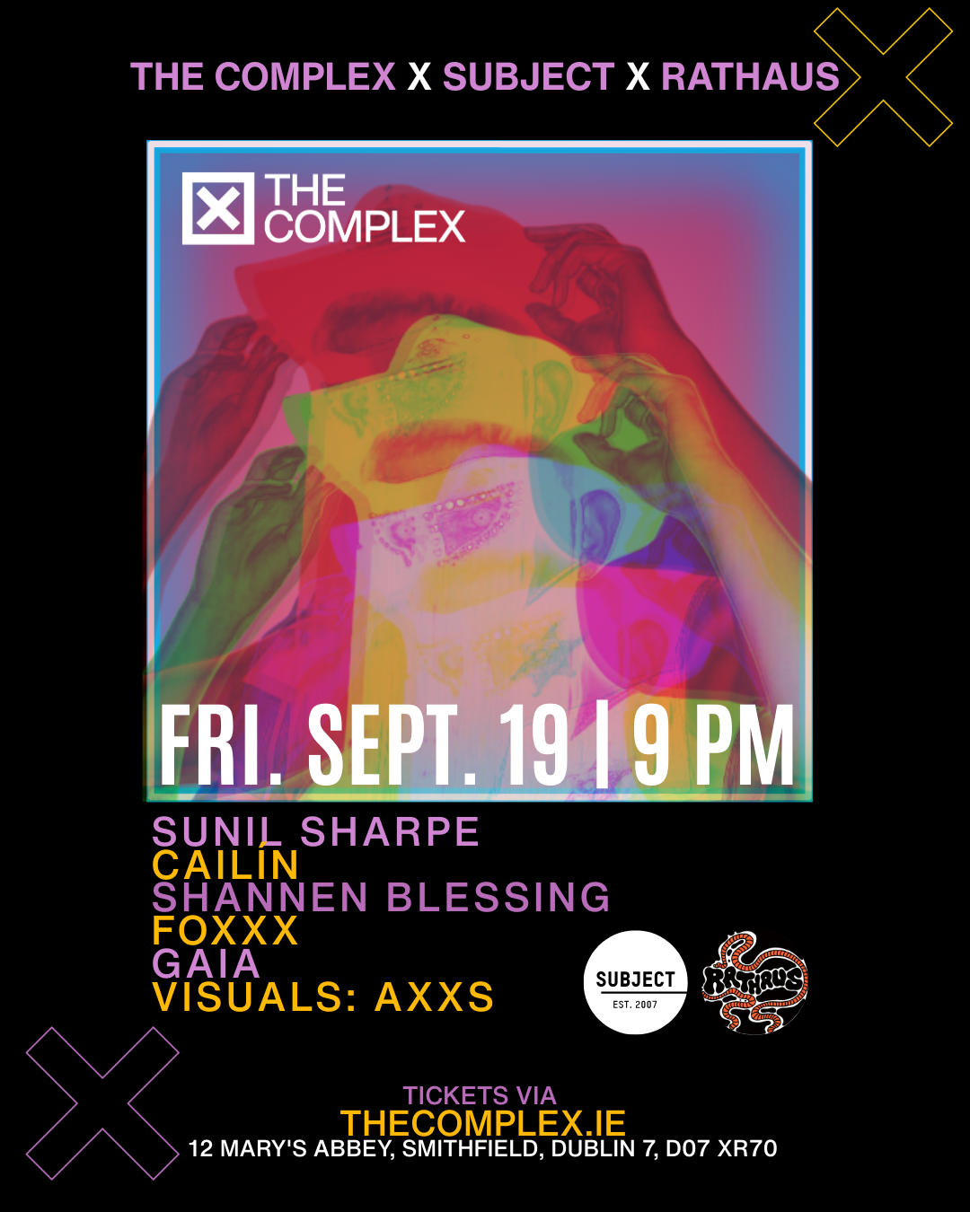SOLD OUT The Complex x Subject x RATHAUS at The Complex, Dublin