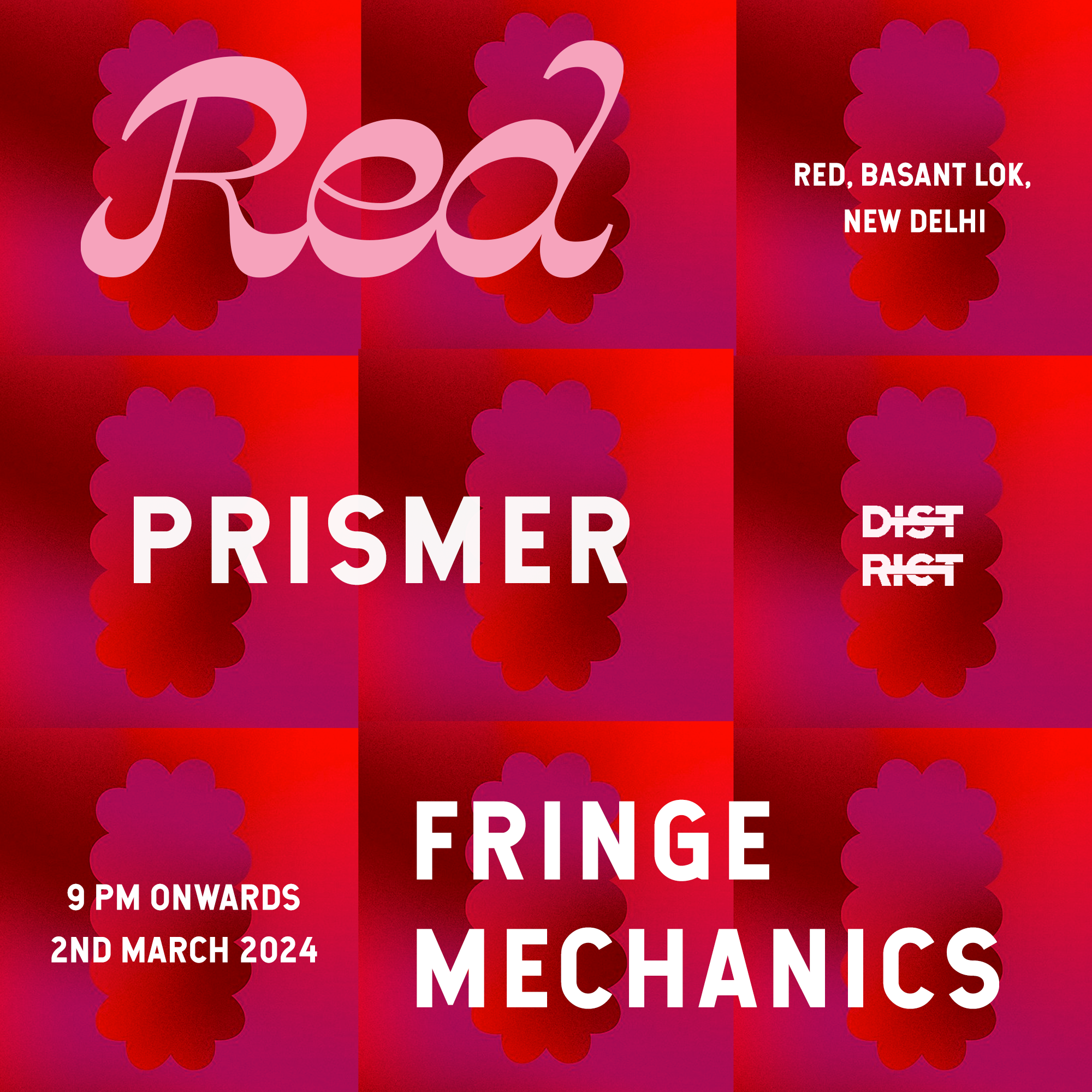 RED x District India: Prismer, Fringe Mechanics - フライヤー表