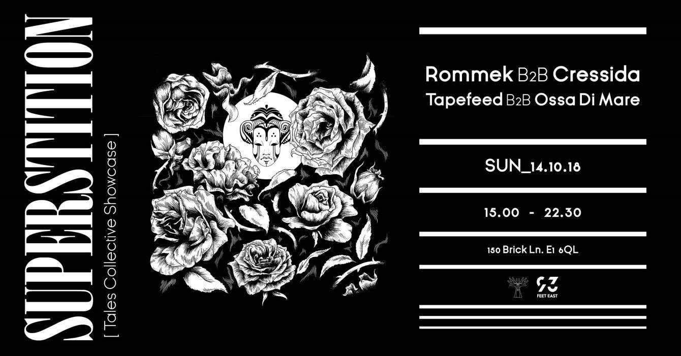Superstition X Tales Collective Showcase with Rommek B2B Cressida Tapefeed B2B Ossa di Mare - Página frontal