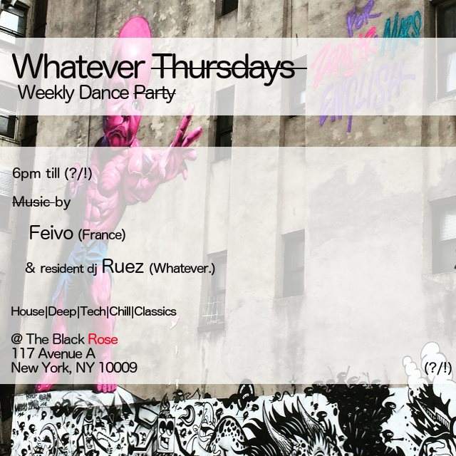 Whatever Thursdays - Weekly Dance Party with Special Guest: Feivo (France) - フライヤー表