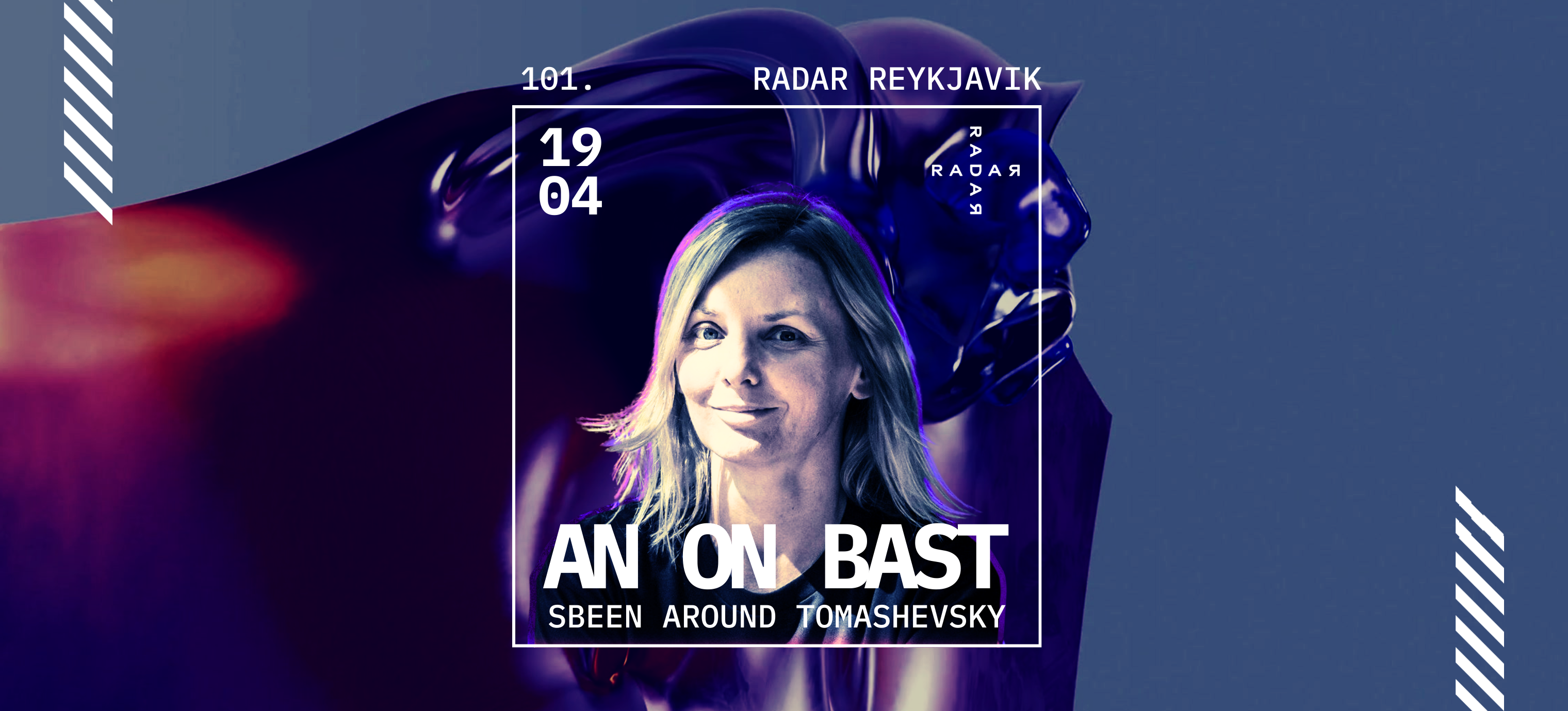 Radar invites: An On Bast with Tomashevsky, Sbeen Around - フライヤー表