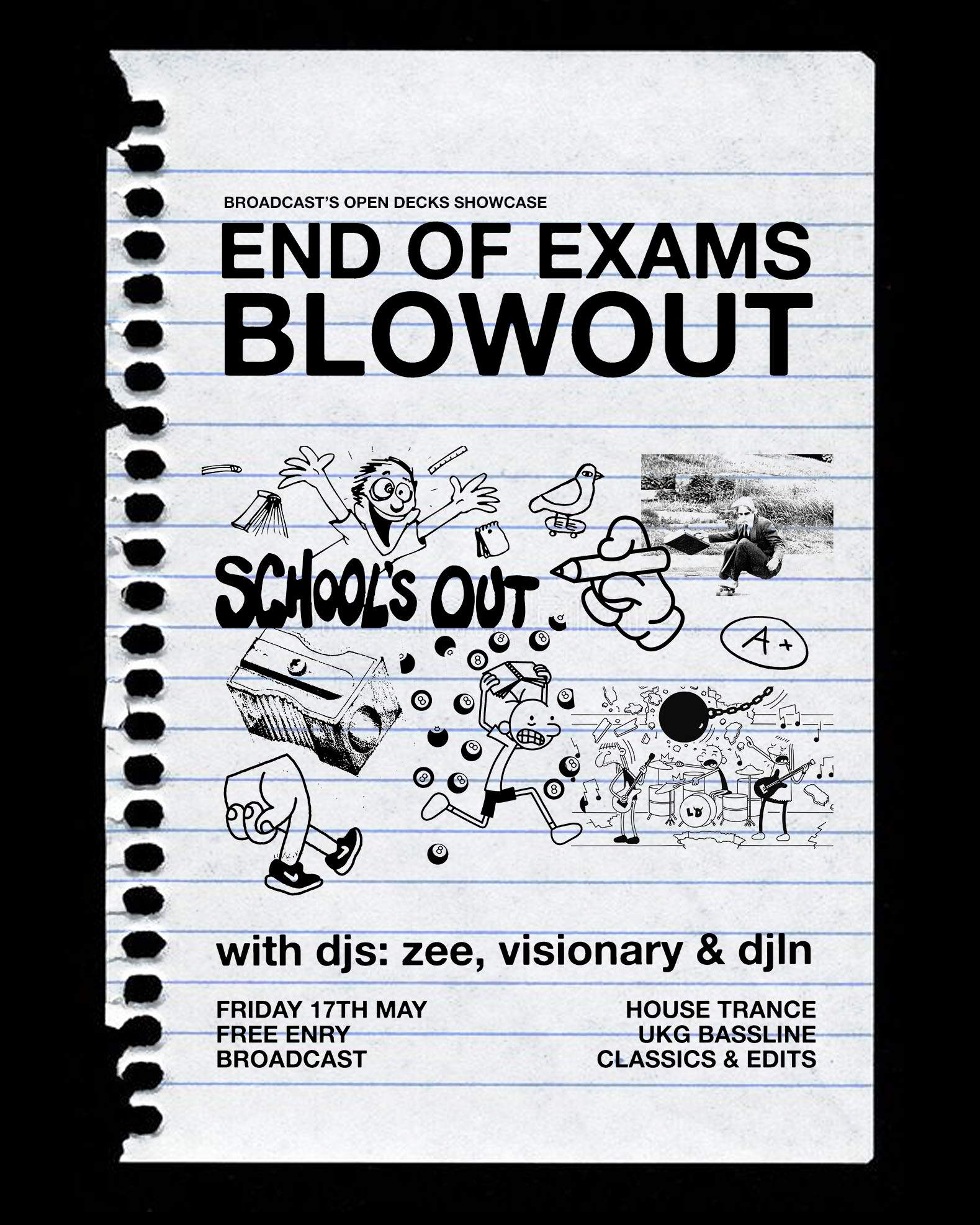 End Of Exams Open Decks Showcase with Visionary, Zee & DJLN [Free Entry] - フライヤー表