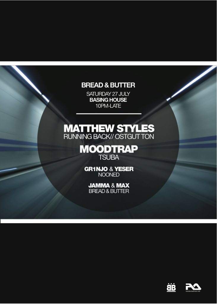 Bread & Butter with Matthew Styles, Moodtrap at Basing House, London