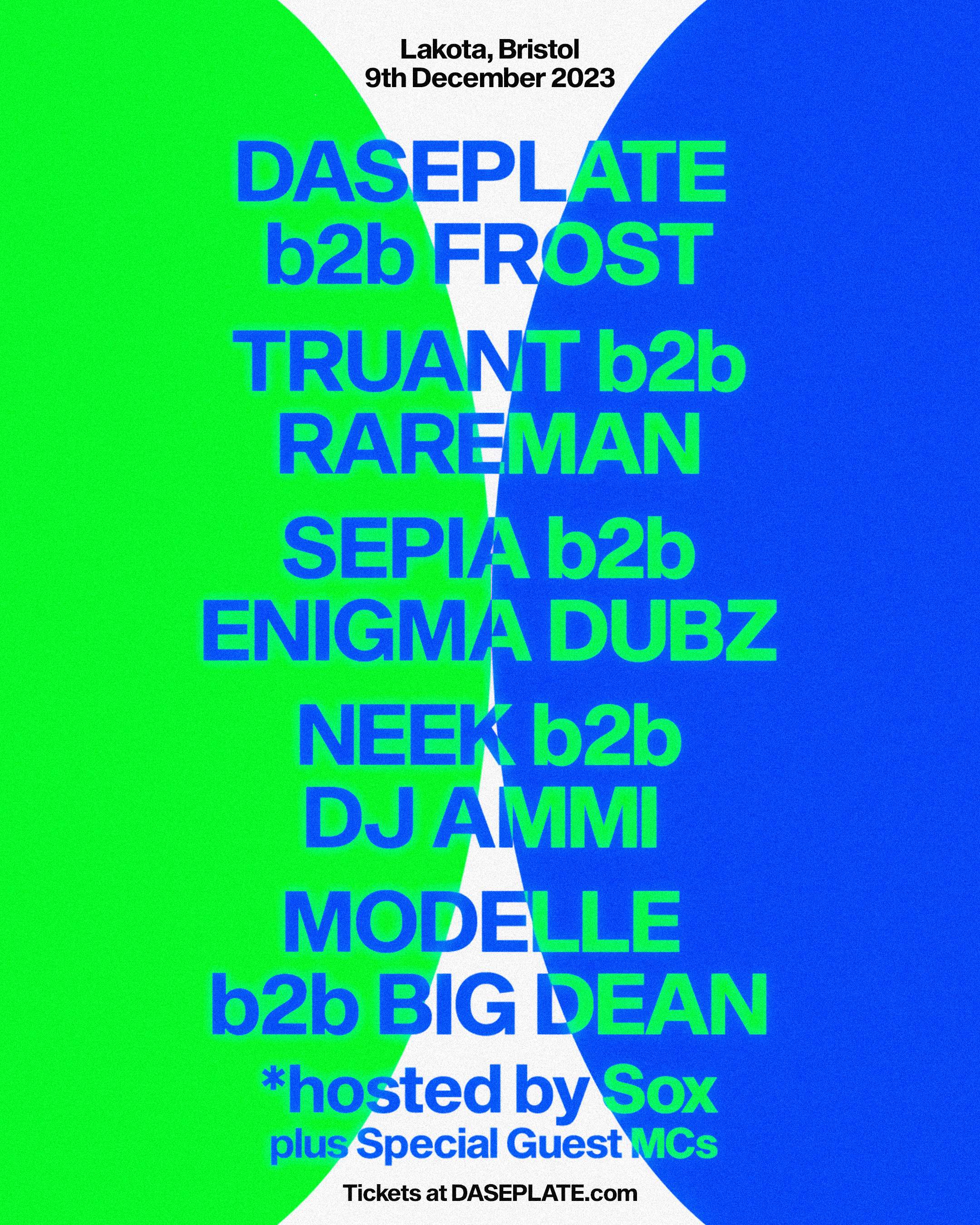 DASEPLATE & friends - Bristol | Sox, Frost, Truant, Neek, Rareman, ENiGMA Dubz, Modelle  - フライヤー裏
