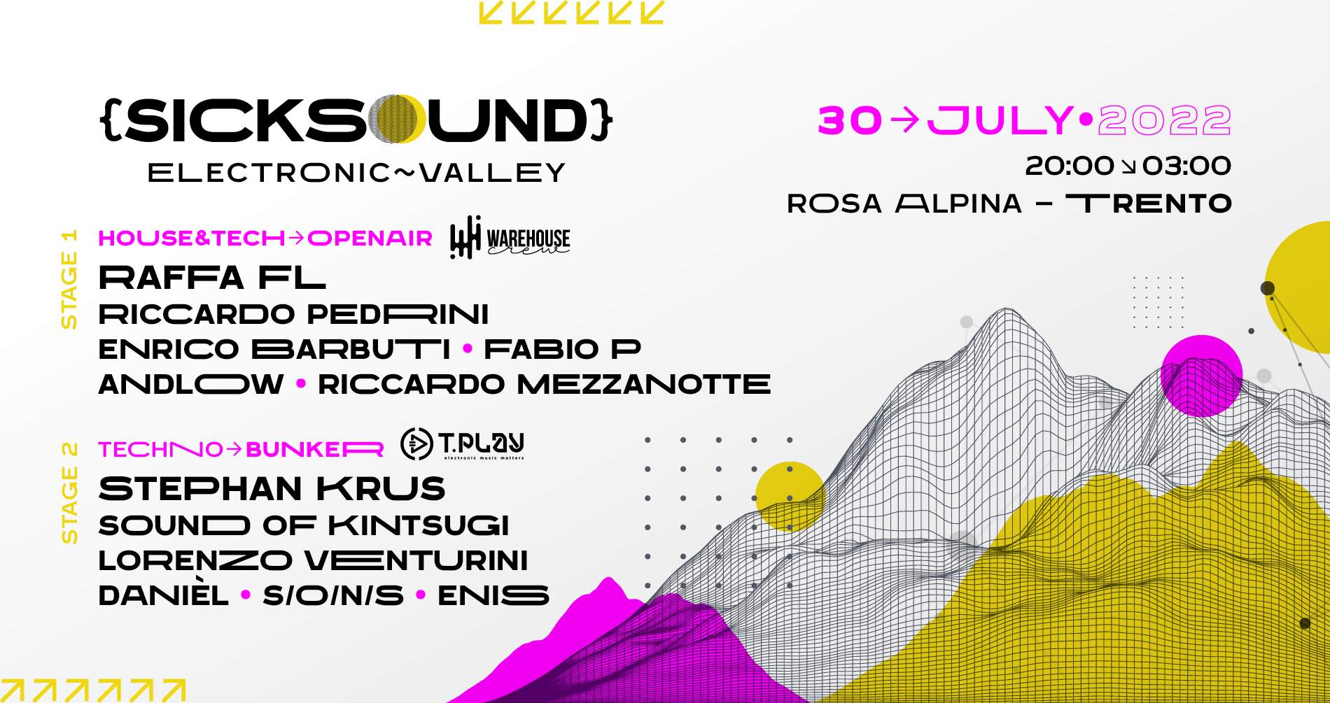 SICKSOUND Electronic Valley - 2 stage: House&tech Open Air + Techno Cave - フライヤー表