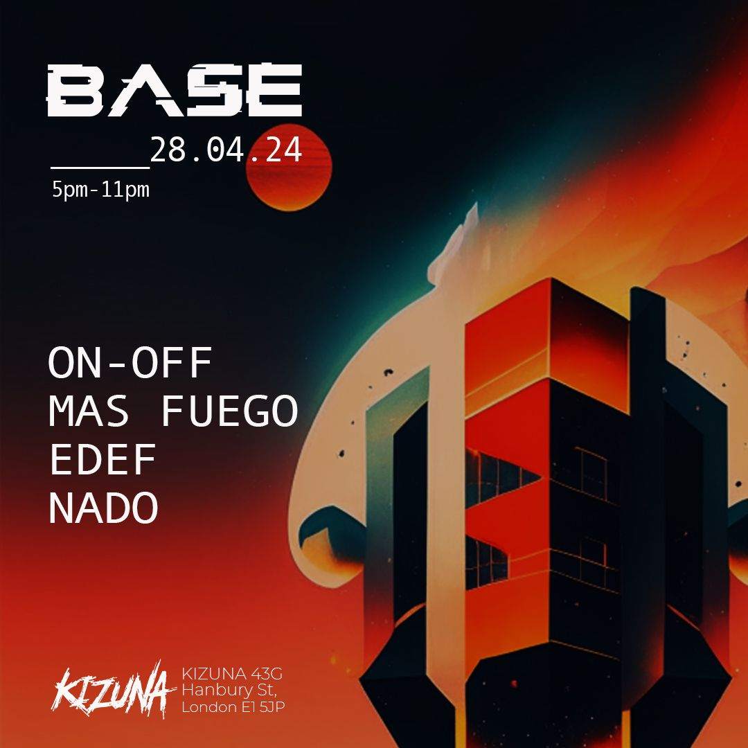 BASE: On-Off, Mas Fuego, Edef, & NADO - フライヤー表