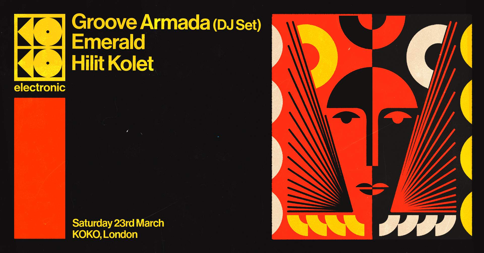KOKO Electronic: Groove Armada (DJ Set), Emerald, Hilit Kolet - フライヤー表