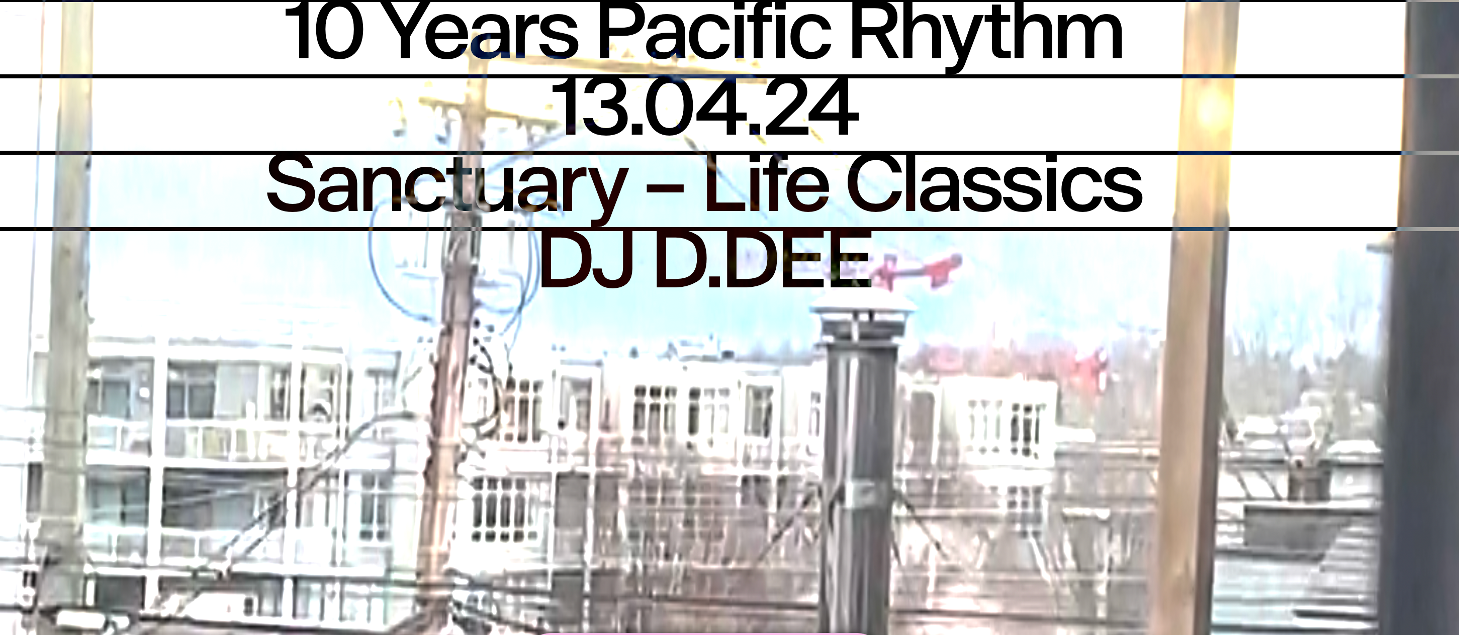 10 year Pacific Rhythm with Sanctuary - Life Classics b/w DJ D.Dee - Página frontal