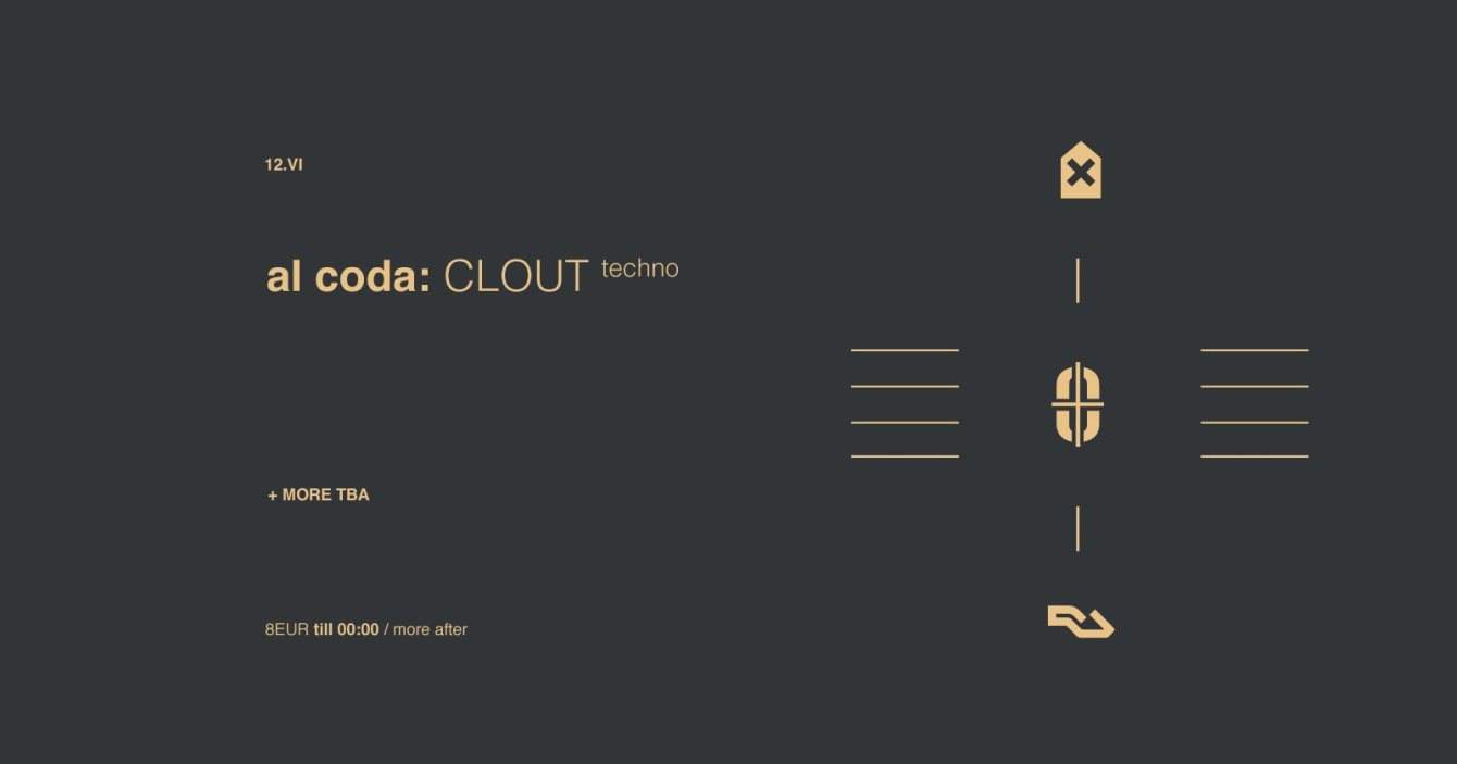 AL CODA presents: Clout [techno] - フライヤー表