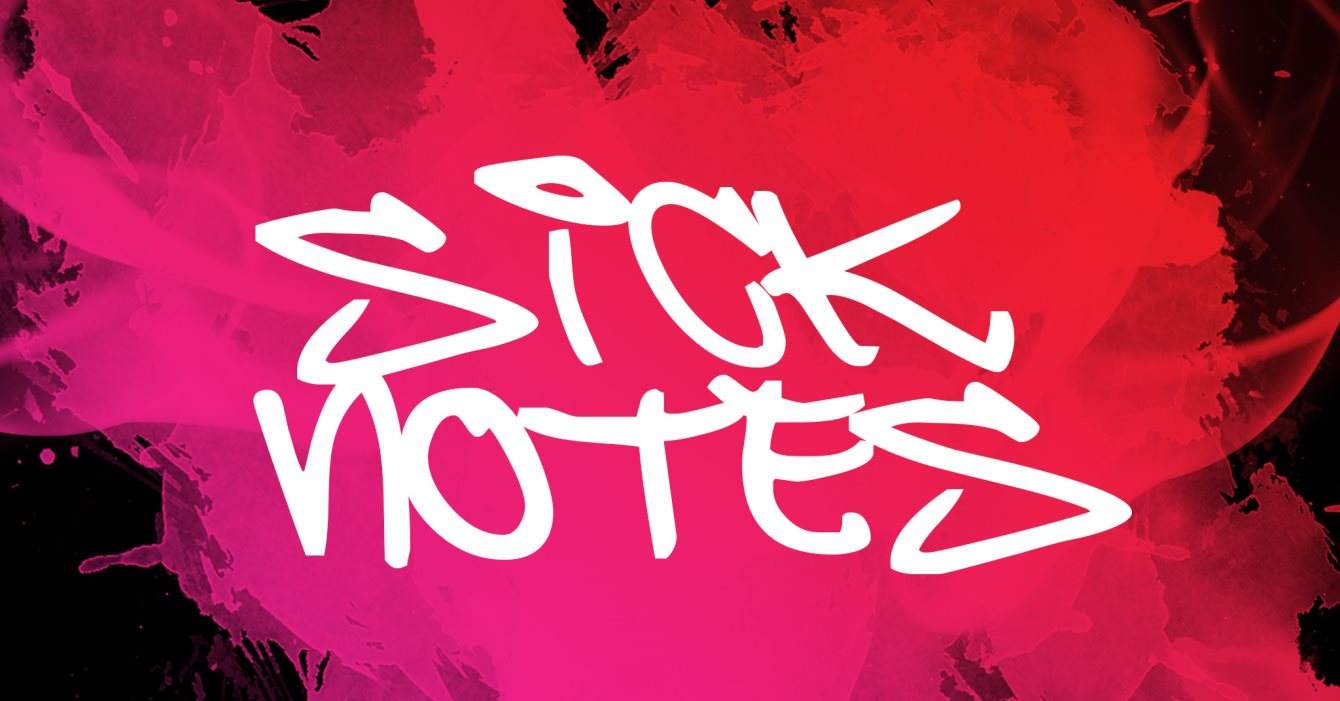 Sick Notes [UK Debut Event] - House & Techno - フライヤー表