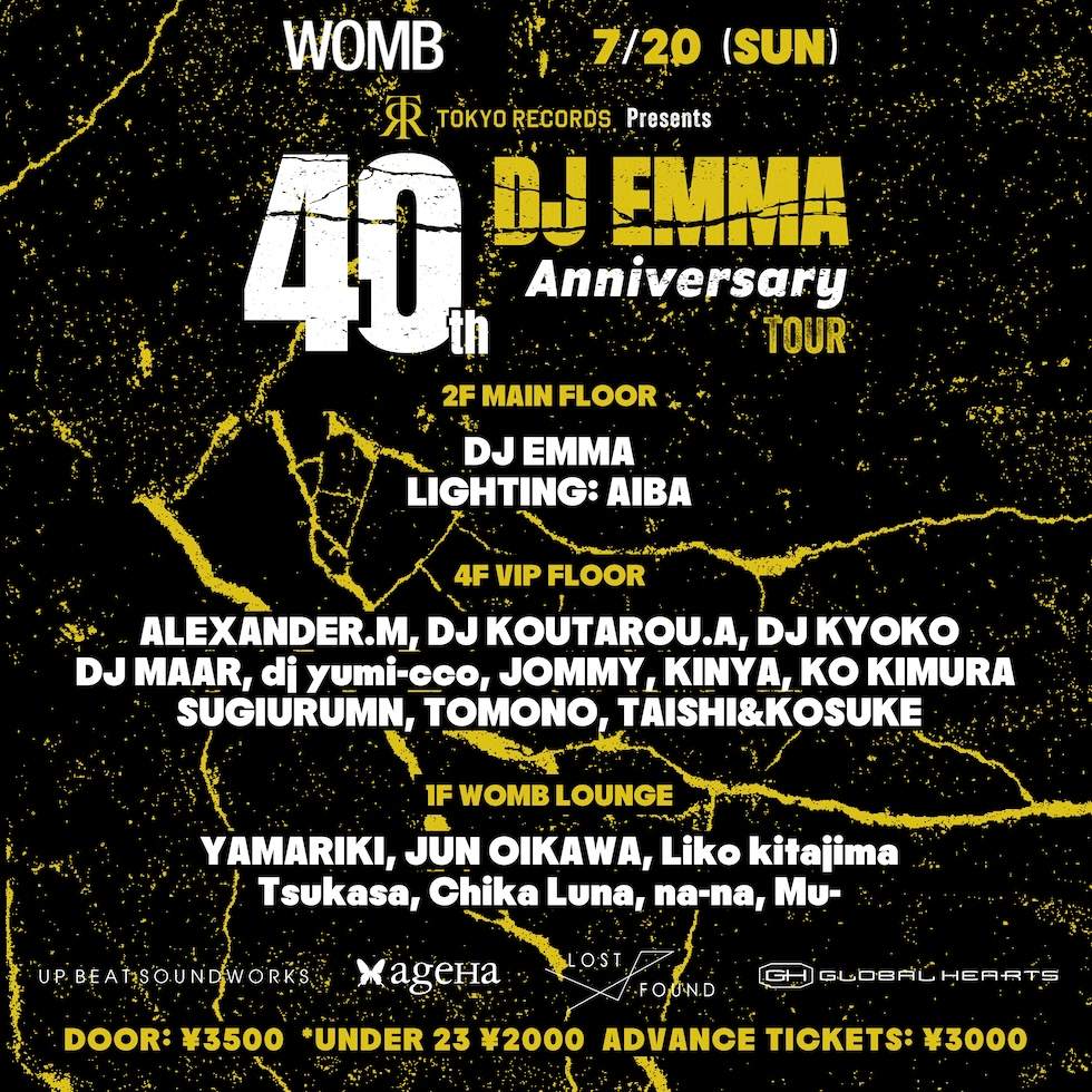 TOKYO RECORDS PRESENTS DJ EMMA 40TH ANNIVERSARY at WOMB, Tokyo