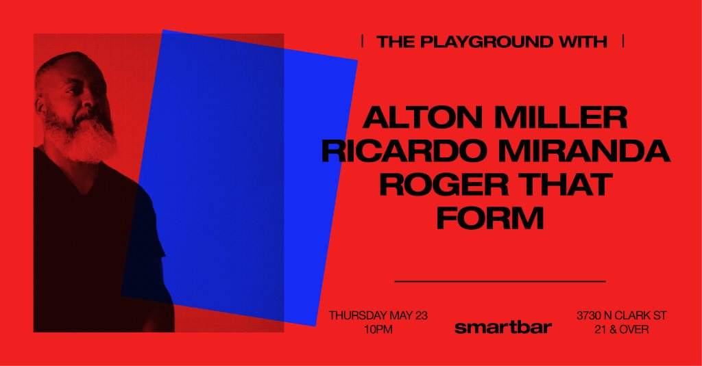 The Playground with Alton Miller / Ricardo Miranda / Roger That / Form - フライヤー表