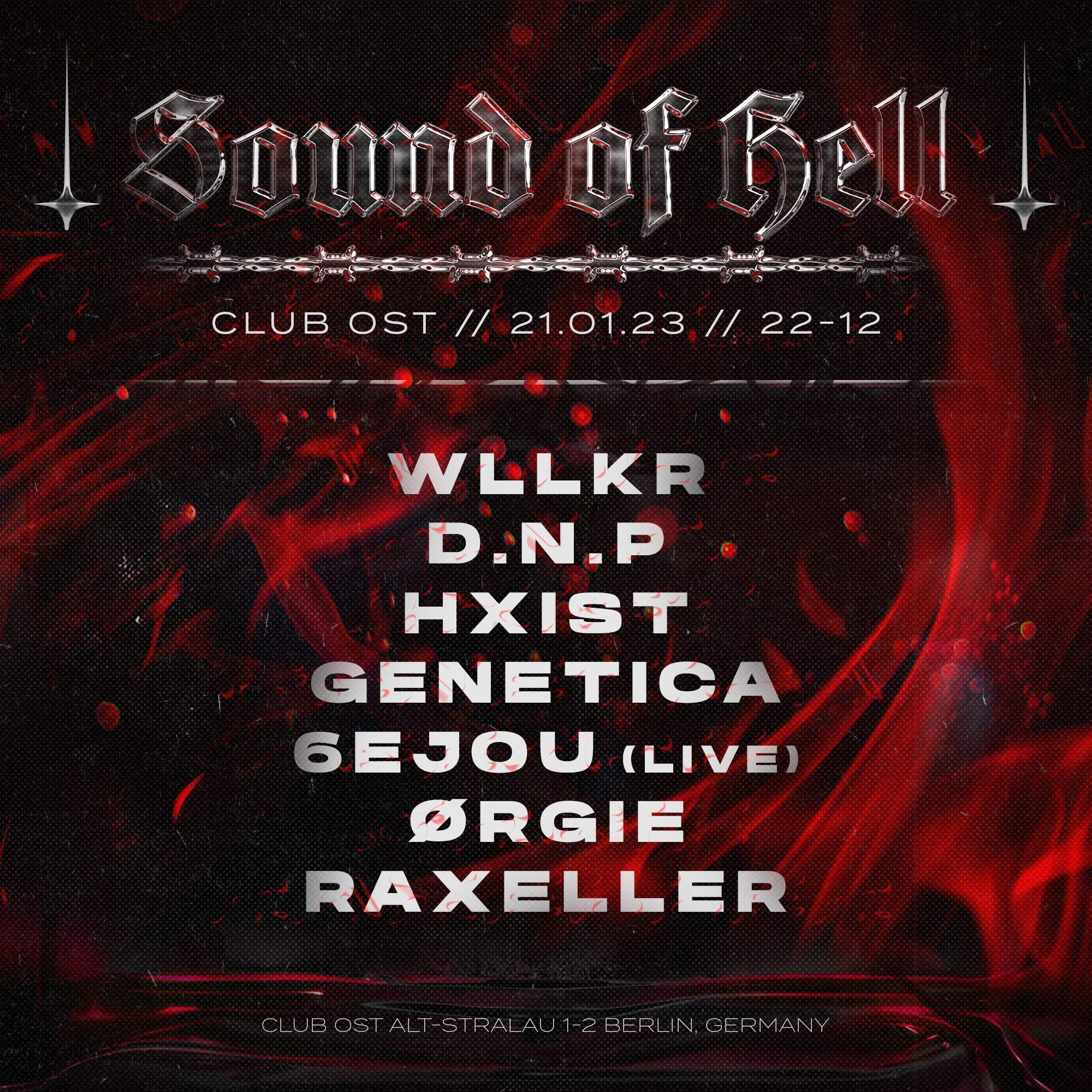 Sound of Hell w/ ØRGIE, 6EJOU (LIVE), Raxeller, HXIST at Club OST, Berlin