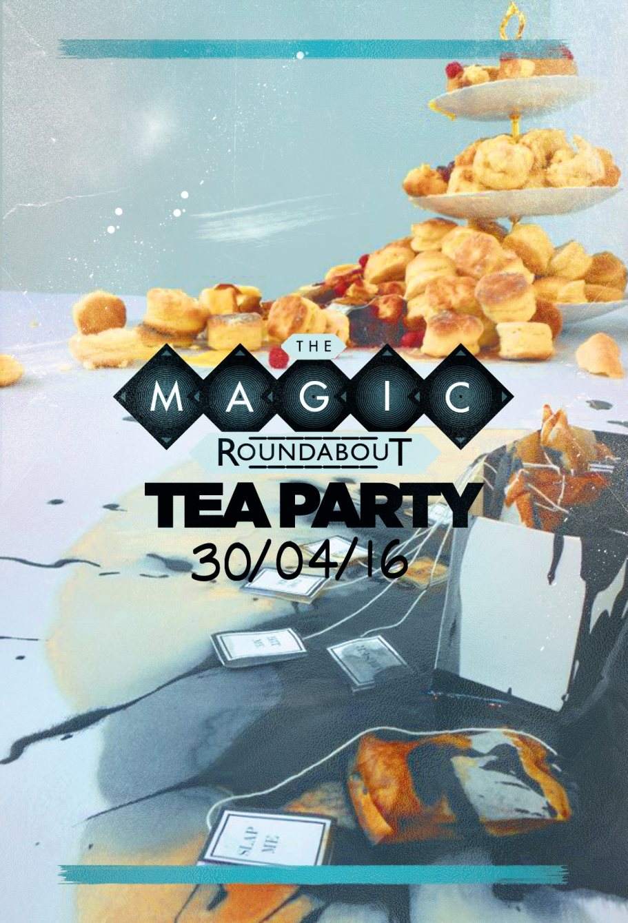 The Magic Roundabout Tea Party with Simeon Belle, Rob Made, Laura Harvey - フライヤー裏