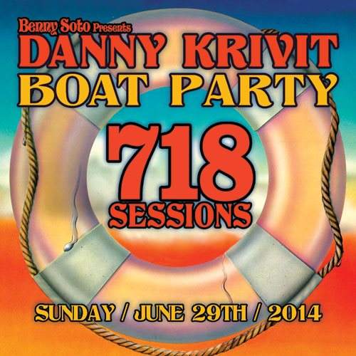 718 Sessions Annual Boat Ride Sunday June 29th with Danny Krivit - Página frontal