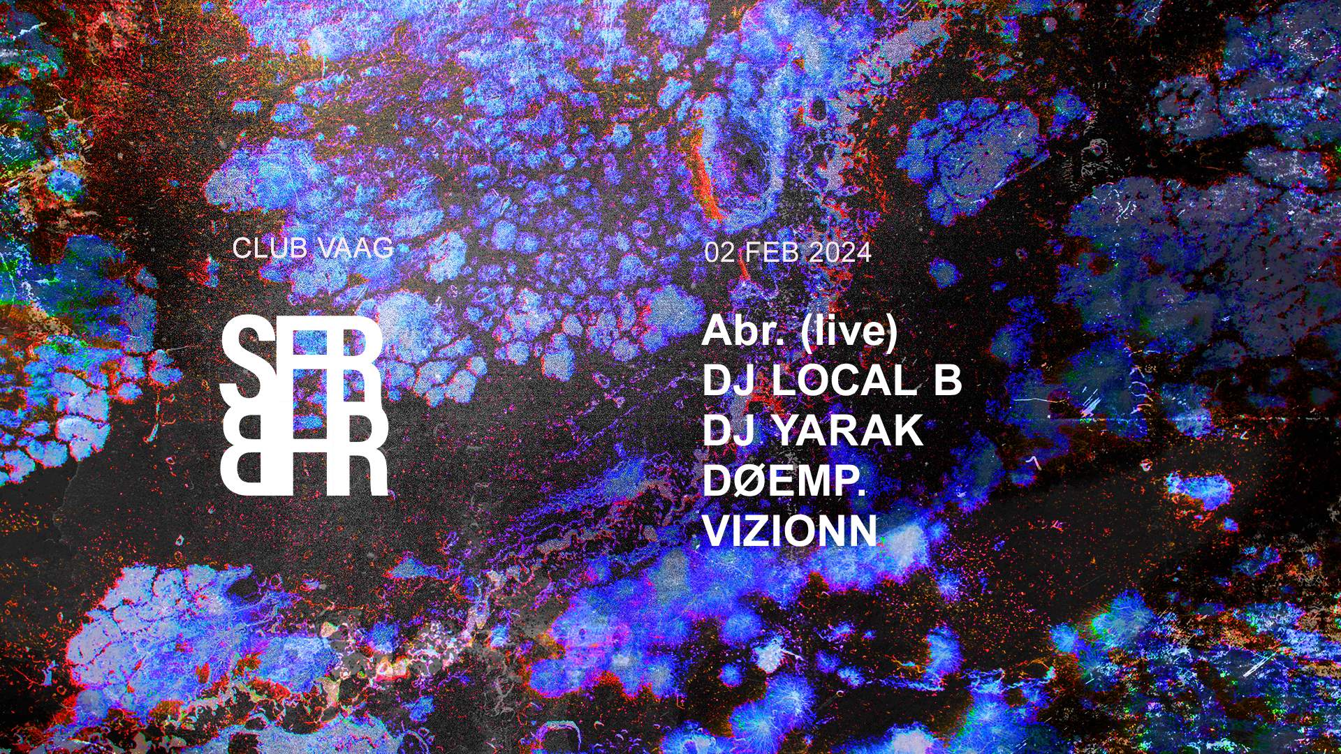 Sfeerbeheer W/ Abr., DJ Local B, DJ YARAK, DØEMP and Vizzion at Club ...