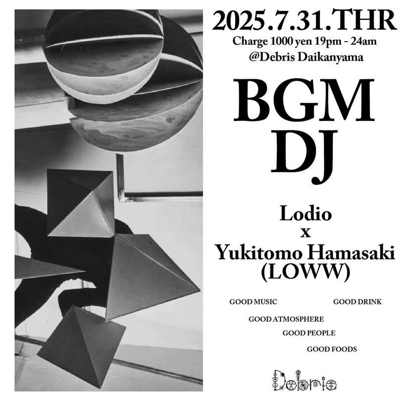 BGM DJ at Débris, Tokyo