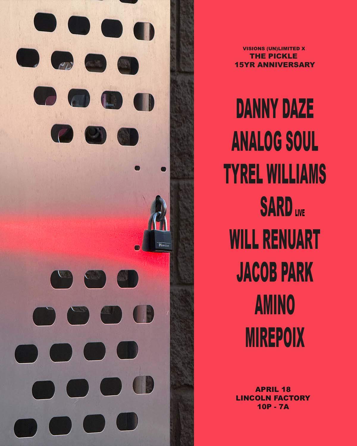visions (un)limited x The Pickle 15yr pres Danny Daze, Analog Soul