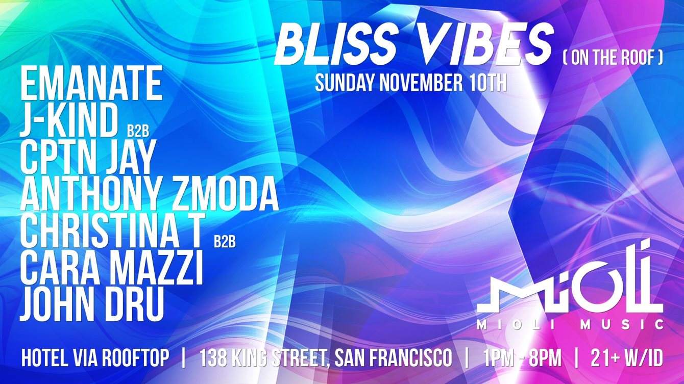 Mioli Music presents: Bliss Vibes- On The Roof at Hotel Via, San  Francisco/Oakland
