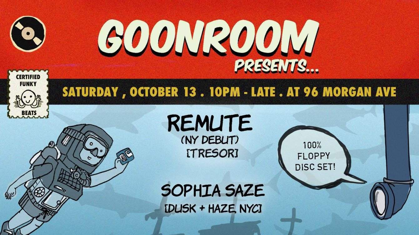 Goonroom presents: Remute (100% Floppy Disc Set!) [Tresor, Germany - NYC Debut], Sophia Saze - Página frontal