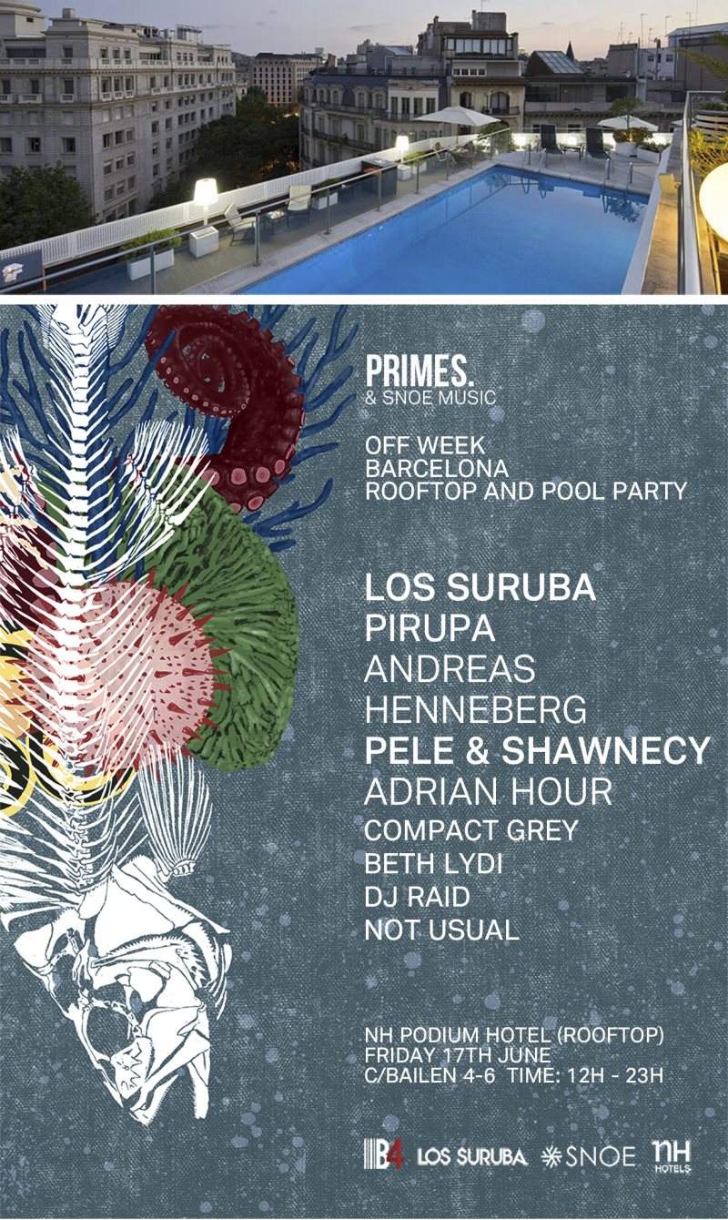 Primes Off Week Rooftop & Pool Party with Snoe, Pirupa, Los Suruba - フライヤー裏
