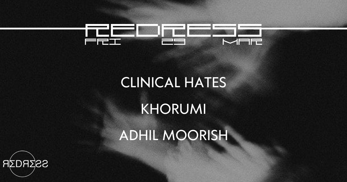 Redress •Clinical Hates/ KHORUMI / Adhil Moorish - Página frontal