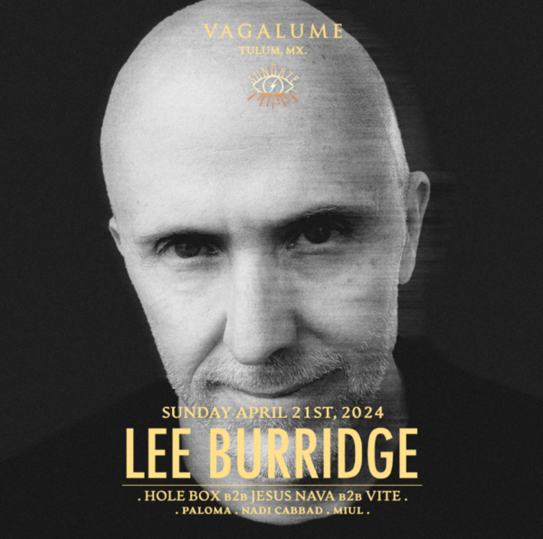 Lee Burridge & MORE ARTISTS - VAGALUME - フライヤー表