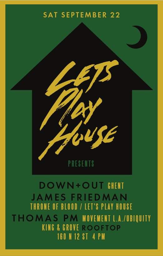 Let's Play House with Down Out, James Friedman & Thomas PM - Página frontal