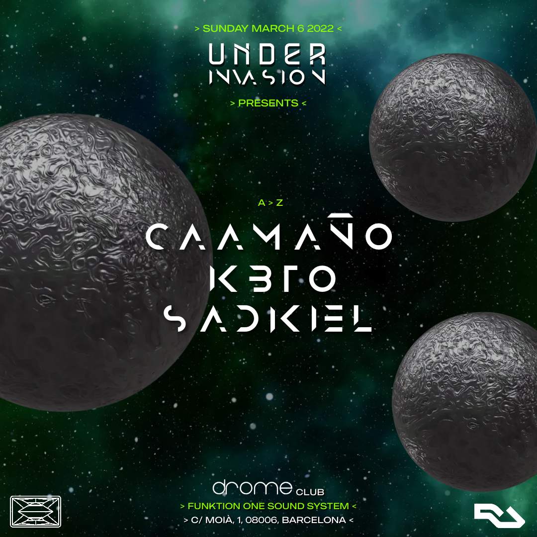 [POSTPONED] Under Invasion presents: Caamaño, KBTO & Sadkiel - フライヤー表