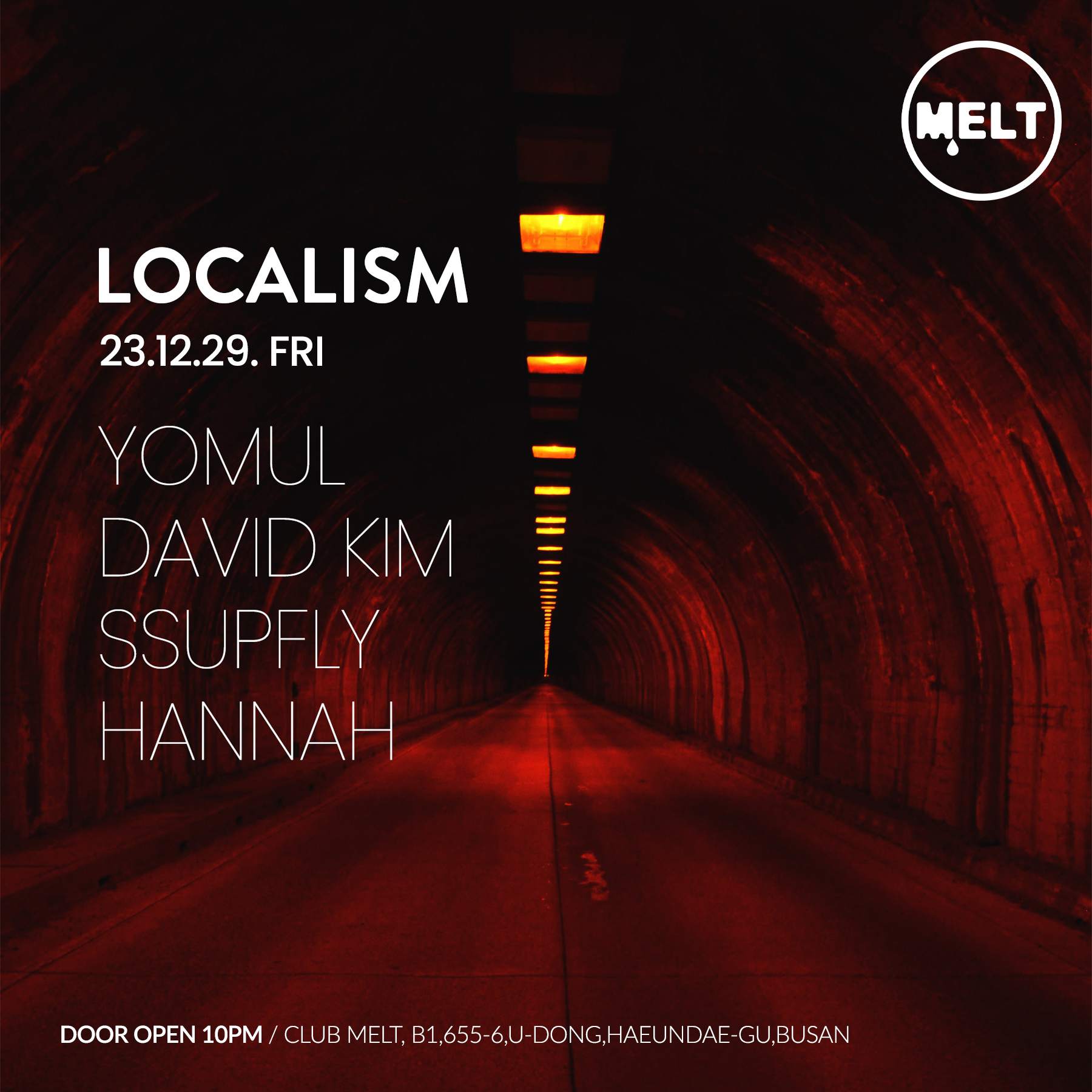 LOCALISM - YOMUL, DAVID KIM at Melt, Busan