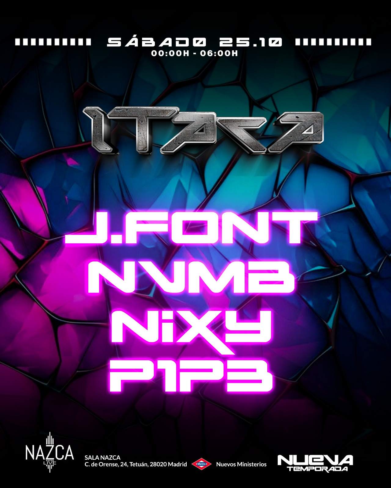 ITACA WITH NVMB, P1P3, NIXY ND JFONT at Sala Nazca, Madrid