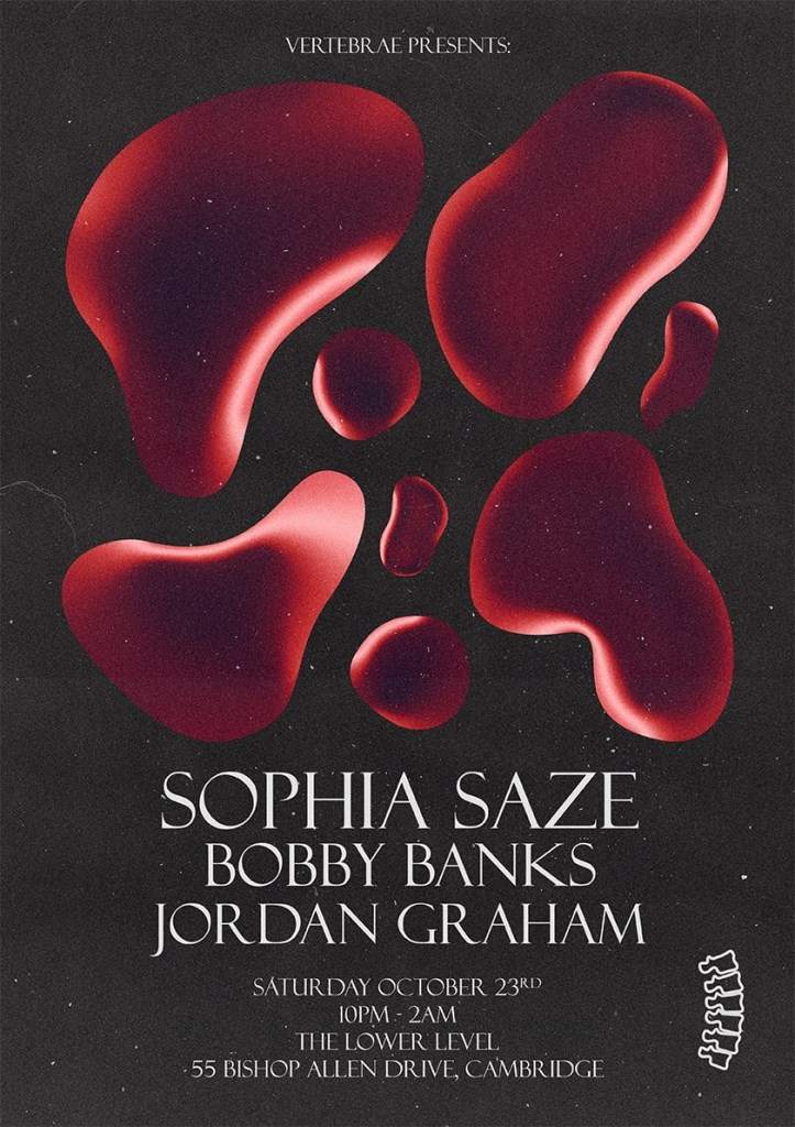 Vertebrae: Sophia Saze (Dusk & Haze / Tresor Berlin) • Bobby Banks • Jordan Graham - フライヤー表