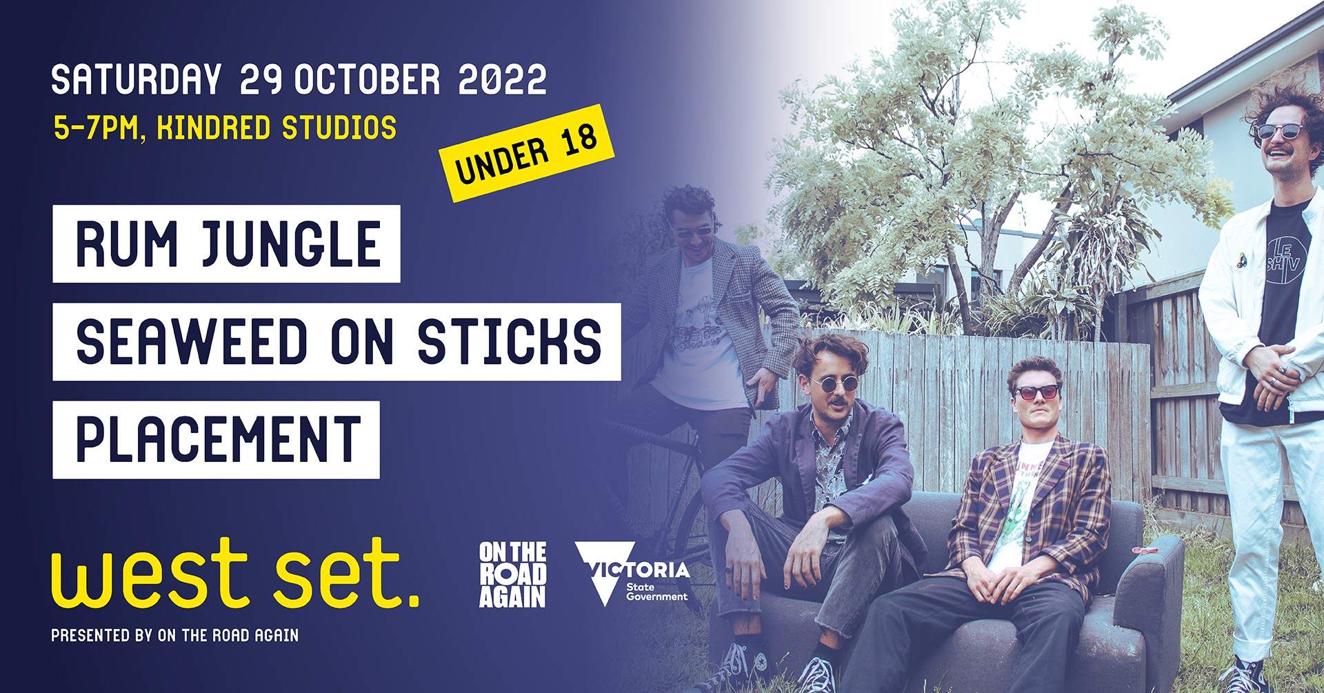 WEST SET 2022 // Rum Jungle // Seaweed On Sticks // Placement // Under