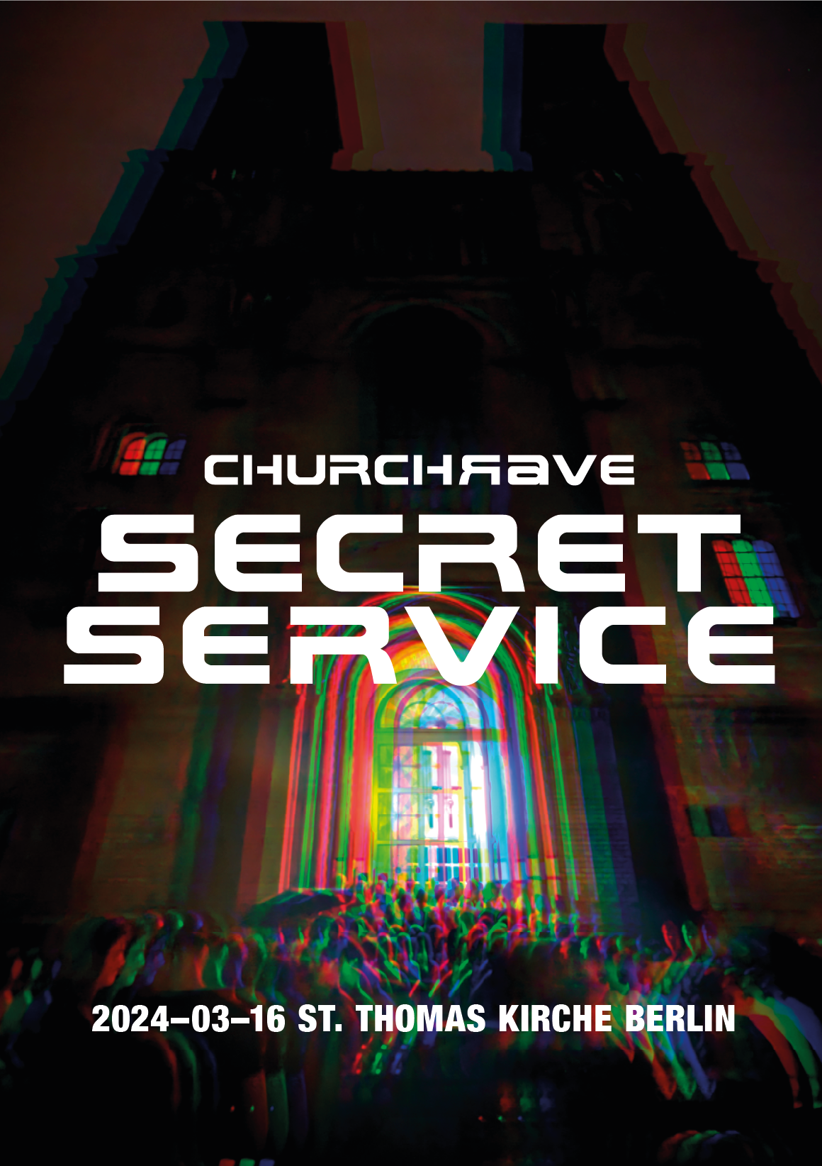 CHURCH RAVE – SECRET SERVICE bei St. Thomas Kirche, Berlin