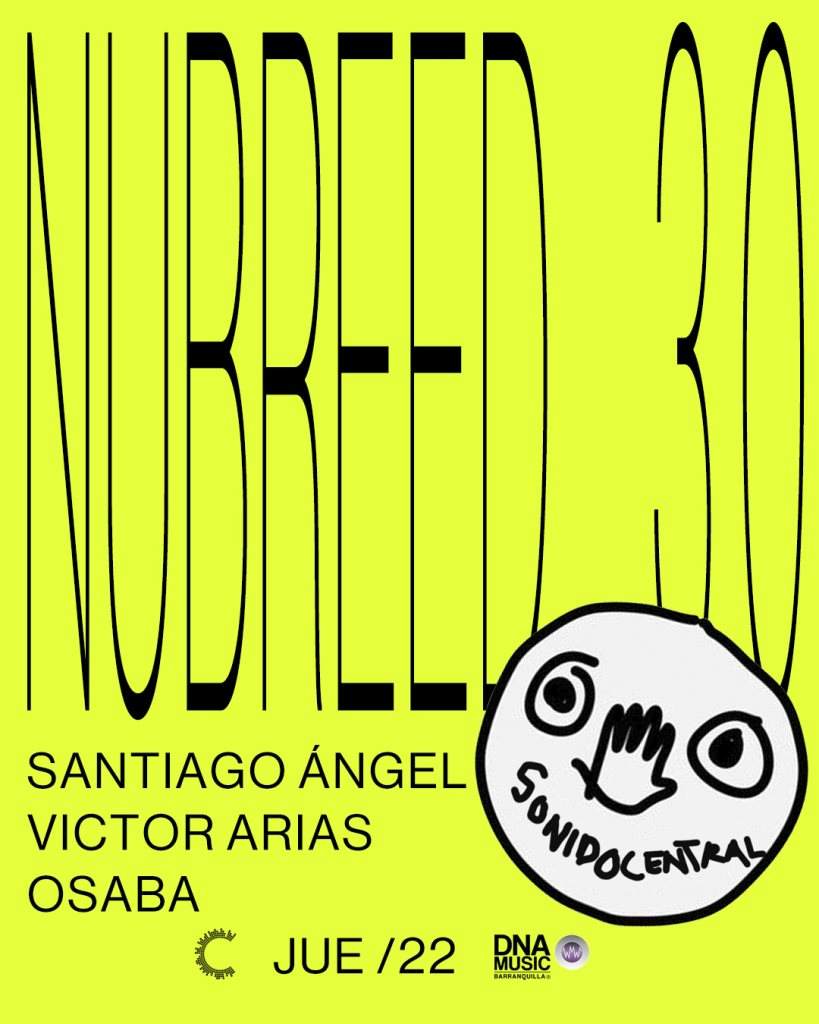 Nubreed: Santiago Ángel, Osaba, Victor Arias - フライヤー表