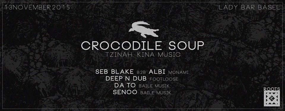 Roots with Crocodile Soup - フライヤー表