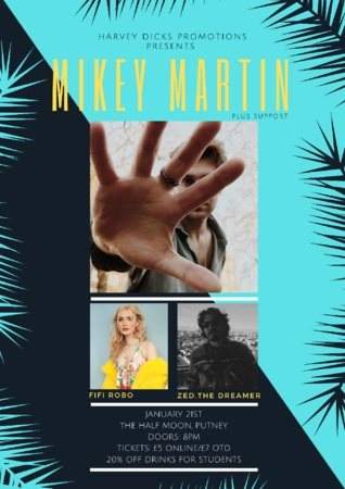 Mikey Martin: Live Indie Pop at Half Moon Putney London Tuesday 21 January - フライヤー表