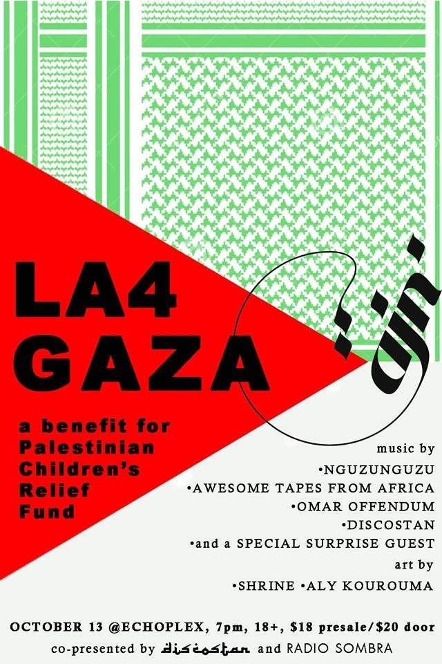 LA 4 GAZA | Nguzunguzu, Awesome Tapes from Africa, Omar Offendum, Discostan   more - Página frontal