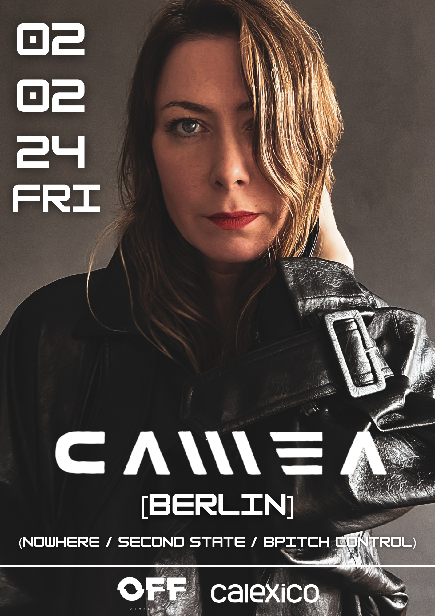 OFF x Calexico present: Camea (Neverwhere / Second State / BPitch Control) [Berlin] - Página frontal