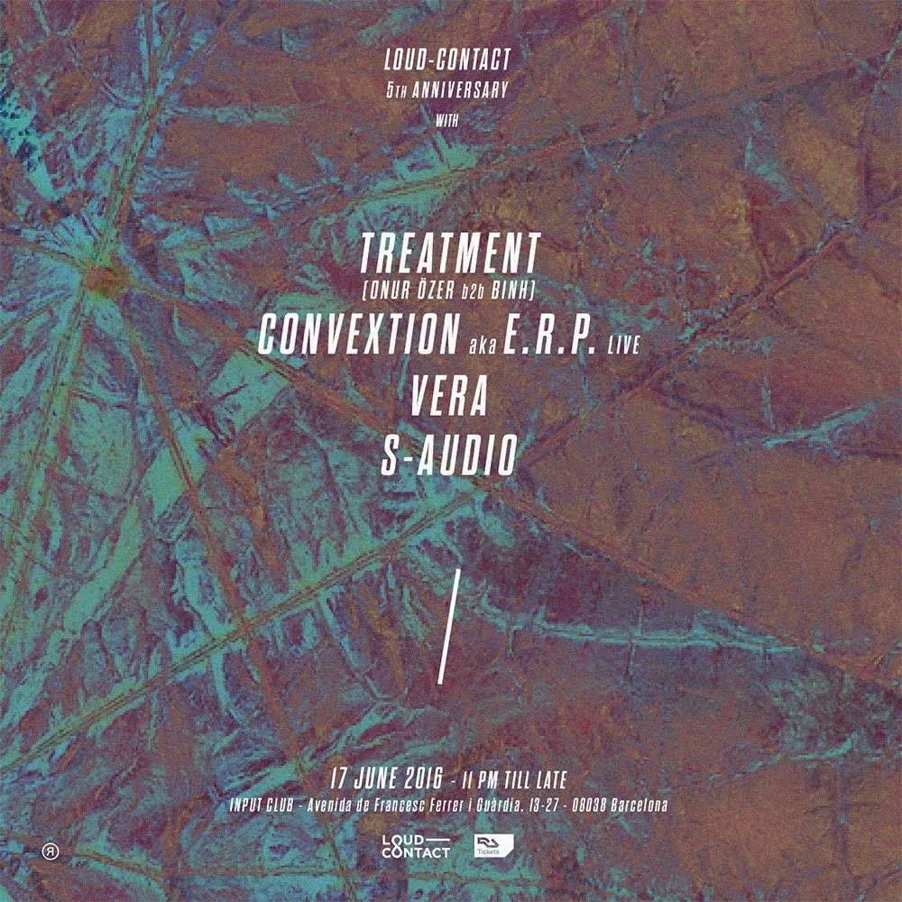 Loud-Contact - 5th Anniversary with Treatment, Convextion aka E.R.P, Vera, S-Audio - フライヤー表