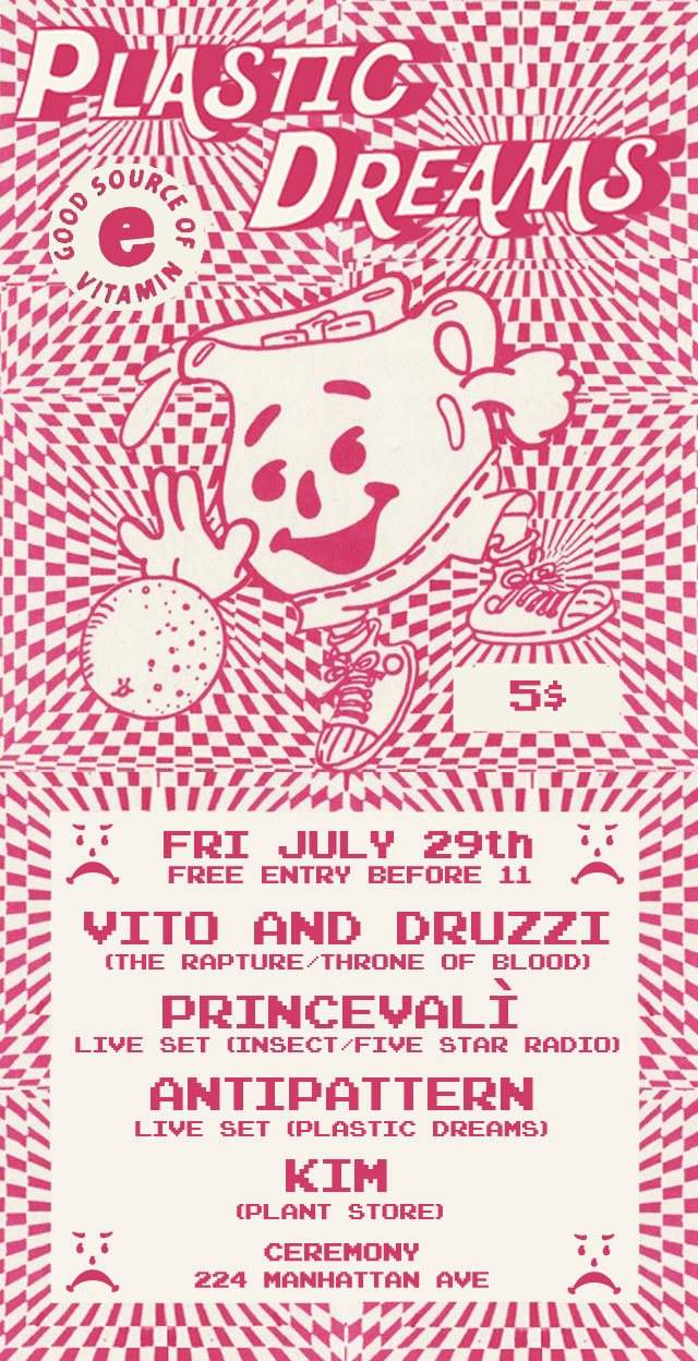 Plastic Dreams presents Vito & Druzzi (The Rapture DJs) with Princevalì, Antipattern, & Kim - フライヤー表