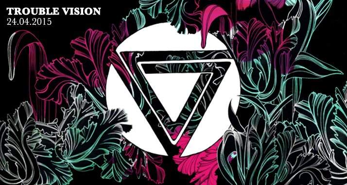 Trouble Vision with Andrew Weatherall, Ewan Pearson, Desert Sound Colony & More TBA - Página frontal