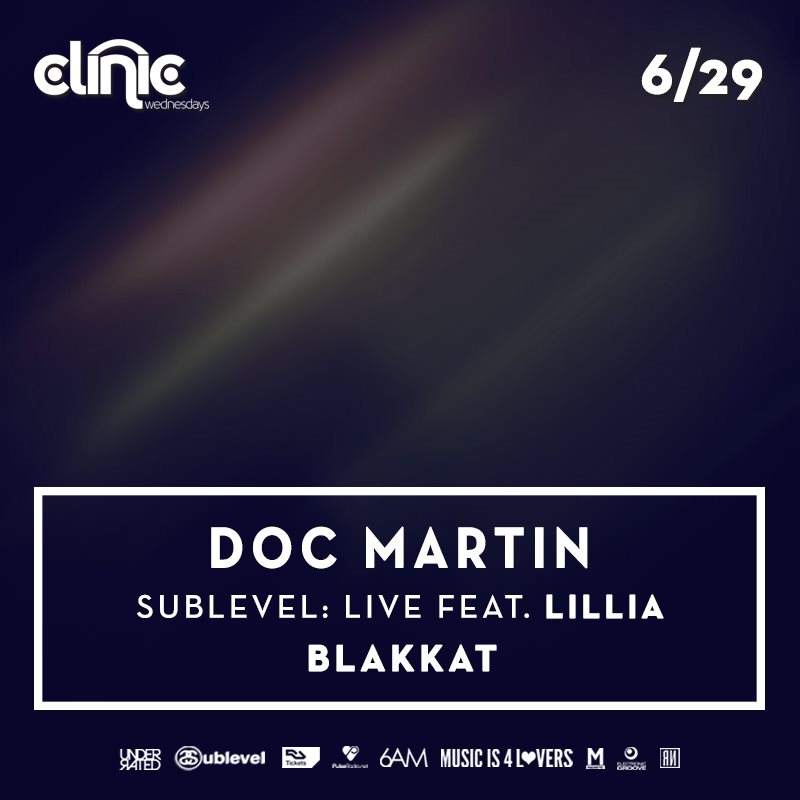 Clinic Meets Sublevel Live Feat. Lillia + Doc Martin & Blakkat - フライヤー表