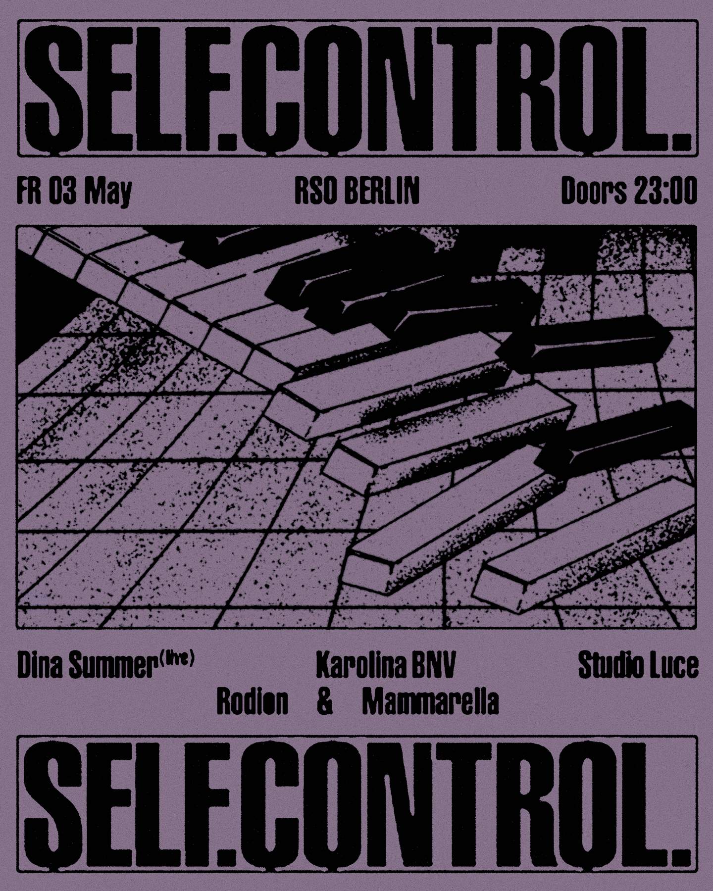 Self. Control. with Dina Summer, Karolina Bnv, Rodion b2b Fabrizio Mammarella and Studio Luce - フライヤー表